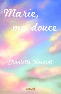 Marie, ma douce