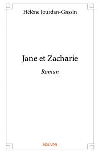 JANE ET ZACHARIE - ROMAN