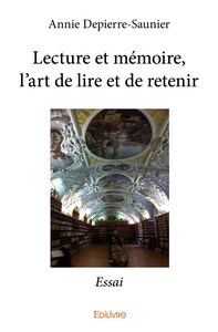 Lecture et mémoire, l'art de lire et de retenir