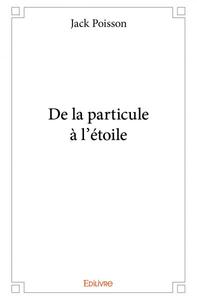 De la particule à l’étoile