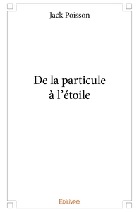 De la particule à l'étoile
