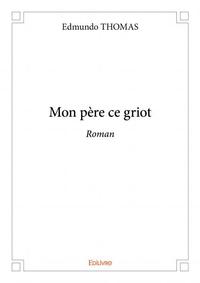 Mon père ce griot