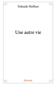 Une autre vie