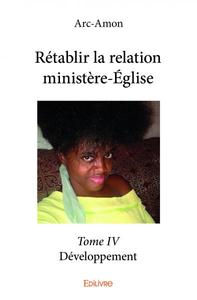 Rétablir la relation ministèreéglise –