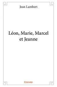 Léon, marie, marcel et jeanne