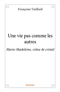 Une vie pas comme les autres