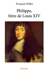 Philippe, frère de Louis XIV