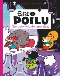 Petit Poilu Poche - Tome 27 - Tout pour moi, rien pour tous !