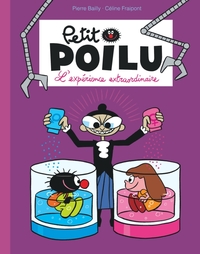 PETIT POILU POCHE - TOME 15 - L'EXPERIENCE EXTRAORDINAIRE