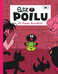 PETIT POILU POCHE - TOME 2 - LA MAISON BROUILLARD (REEDITION)