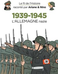 LE FIL DE L'HISTOIRE RACONTE P - T22 - LE FIL DE L'HISTOIRE RACONTE PAR ARIANE & NINO - 1939-1945 -