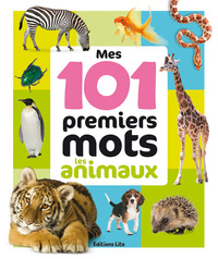 MES PREMIERS MOTS EN PHOTOS : MES 101 PREMIERS MOTS ANIMAUX