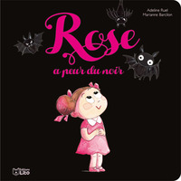 Rose a peur du noir