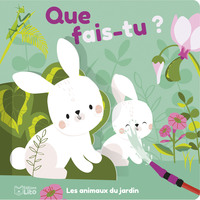 QUE FAIS TU ? - LES ANIMAUX DU JARDIN