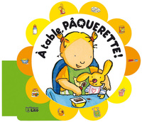 A TABLE,  PAQUERETTE !