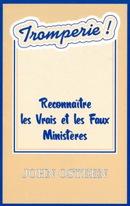 Tromperie: Reconnaître les vrais et les faux Ministères