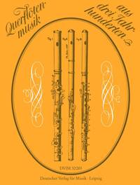 QUERFLOTENMUSIK AUS 3 JAHRH. FLUTE TRAVERSIERE