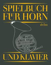 SPIELBUCH FUR HORN UND KLAVIER CLARINETTE