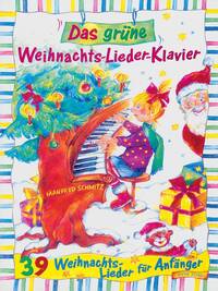GRUNE WEIHNACHTS-LIEDER-KLAV. PIANO