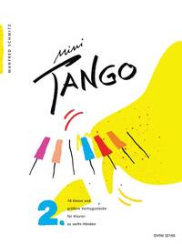 MINI-TANGO HEFT 2 FUR KLAVIER ZU 6 HANDEN