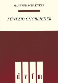 FUNFZIG CHORLIEDER