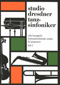 RHYTHMISCH-STILISTISCHE STUDIEN FUR JAZZPOSAUNE 2 TROMBONE