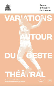 VARIATIONS AUTOUR DU GESTE THEATRAL