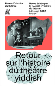 RETOUR SUR L'HISTOIRE DU THEATRE YIDDISH