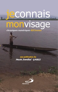 Je connais mon visage: chroniques numériques RD Congo