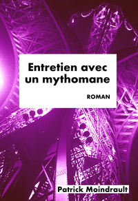 Entretien avec un mythomane