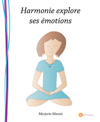 Harmonie explore ses émotions