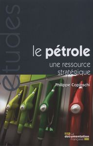 LE PETROLE, UNE RESSOURCE STRATEGIQUE