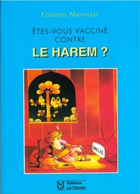 Etes-vous vacciné contre le harem?