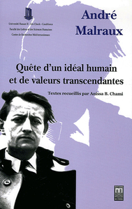 ANDRé MALRAUX QUêTE DUN IDéA
