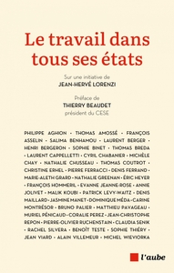 LE TRAVAIL DANS TOUS SES ETATS