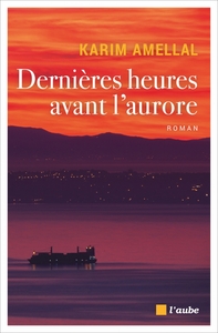 Dernières heures avant l’aurore