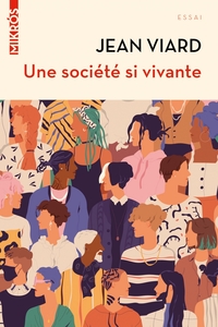 Une société si vivante