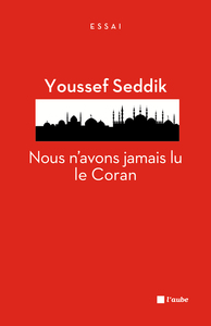 NOUS N'AVONS JAMAIS LU LE CORAN