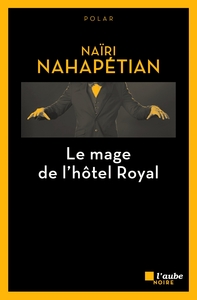 LE MAGE DE L'HOTEL ROYAL