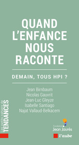 QUAND LENFANCE NOUS RACONTE