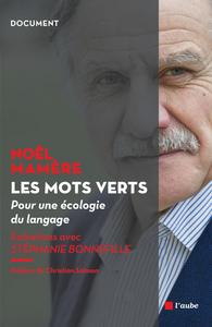 LES MOTS VERTS - POUR UNE ECOLOGIE DU LANGAGE