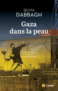 GAZA DANS LA PEAU