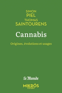 CANNABIS - ORIGINES, EVOLUTIONS ET USAGES