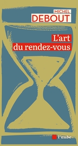 L'ART DU RENDEZ-VOUS