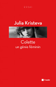 COLETTE, UN GENIE FEMININ
