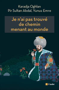 JE N'AI PAS TROUVE DE CHEMIN MENANT AU MONDE