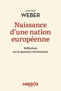 NAISSANCE D'UNE NATION EUROPEENNE - REFLEXIONS SUR LA QUESTI