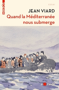 QUAND LA MEDITERRANEE NOUS SUBMERGE