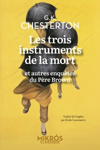 LES TROIS INSTRUMENTS DE LA MORT - ET AUTRES ENQUETES DU PER