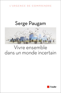 VIVRE ENSEMBLE DANS UN MONDE INCERTAIN ancienne édition